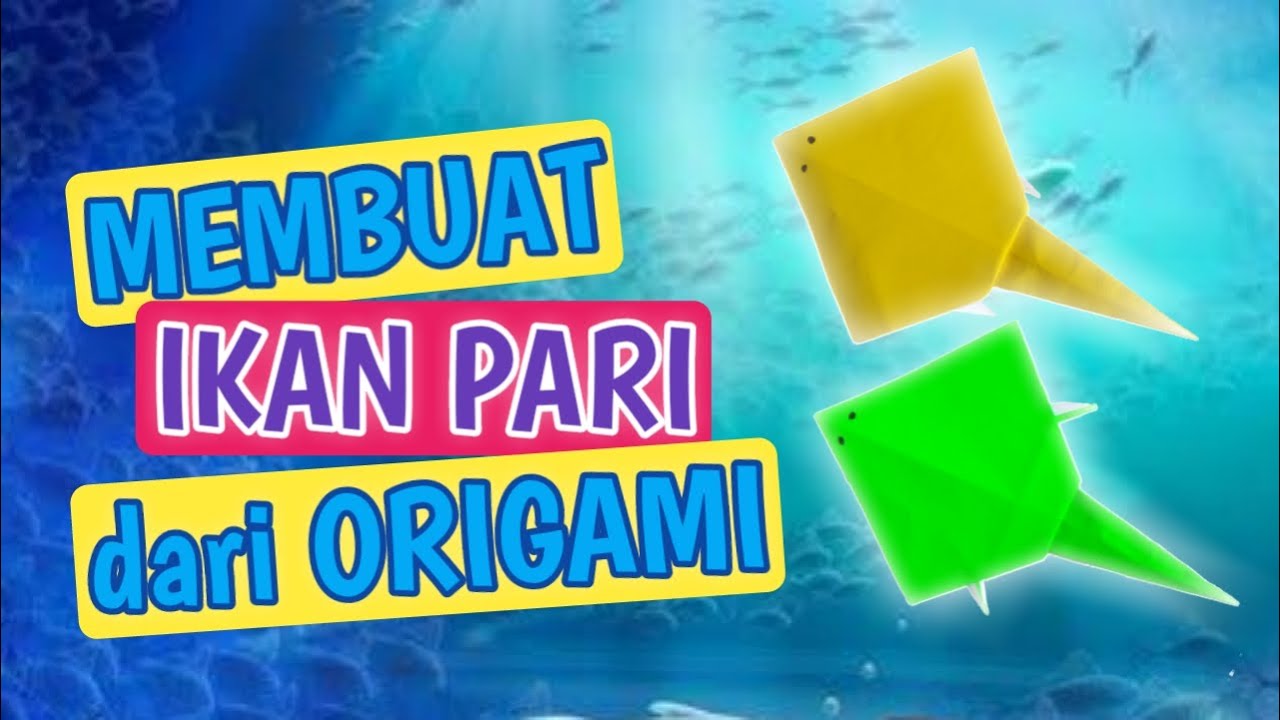 Cara Membuat Origami Ikan Pari