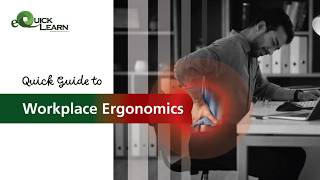 Quick Guide to Workplace Ergonomics