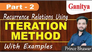 ITERATION METHOD to solve Recurrence Relations | Iterantion Method | Iteration method Discrete