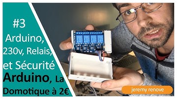 LA DOMOTIQUE À 2€ :  ARDUINO, RELAIS 230V, DOMOTIQUE ET SÉCURITÉ
