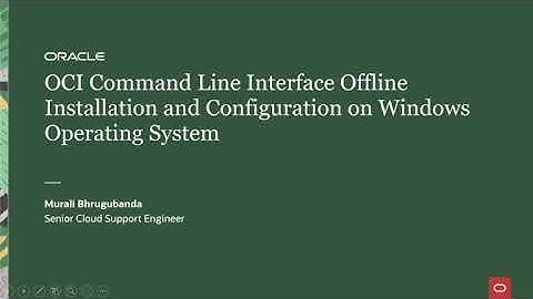 OCI Command Line Interface (CLI) Installation on an Offline Windows Instance