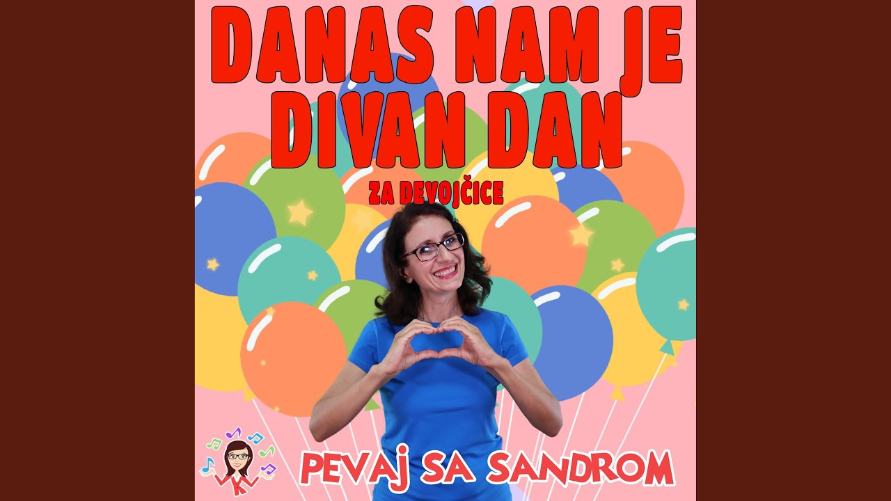 Danas Nam Je Divan Dan Za Devojcice