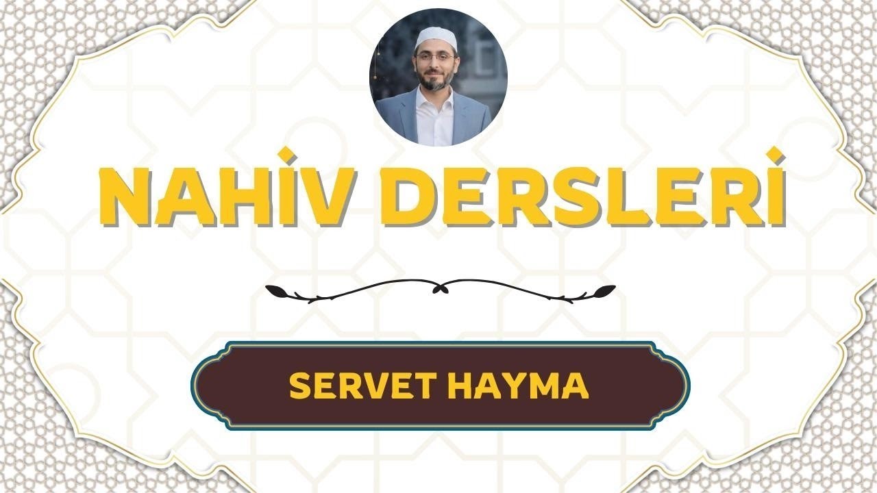 UYGULAMALI ARAPÇA ÖĞRENİMİ | NAHİV DERSLERİ 11. DERS (Fiiller)