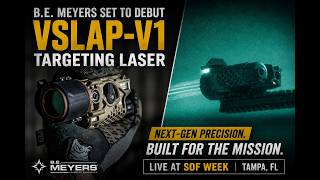 B.E. Meyers set to debut VSLAP-V1 targeting laser at SOF Week