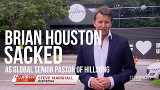 Brian Houston Sacked As Global Senior Pastor Of Hillsong A Current Affair March 23, 2022