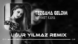 Mehmet Kaya - Dümene Geldim Tezgaha Geldim (Uğur Yılmaz Remix) | Tik Tok Remix Resimi