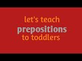 How to teach prepositions to preschoolers