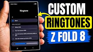 How to Set Custom Ringtone in Samsung Z Fold 8 & Fold 8 Ultra | Change Ringtone on Samsung