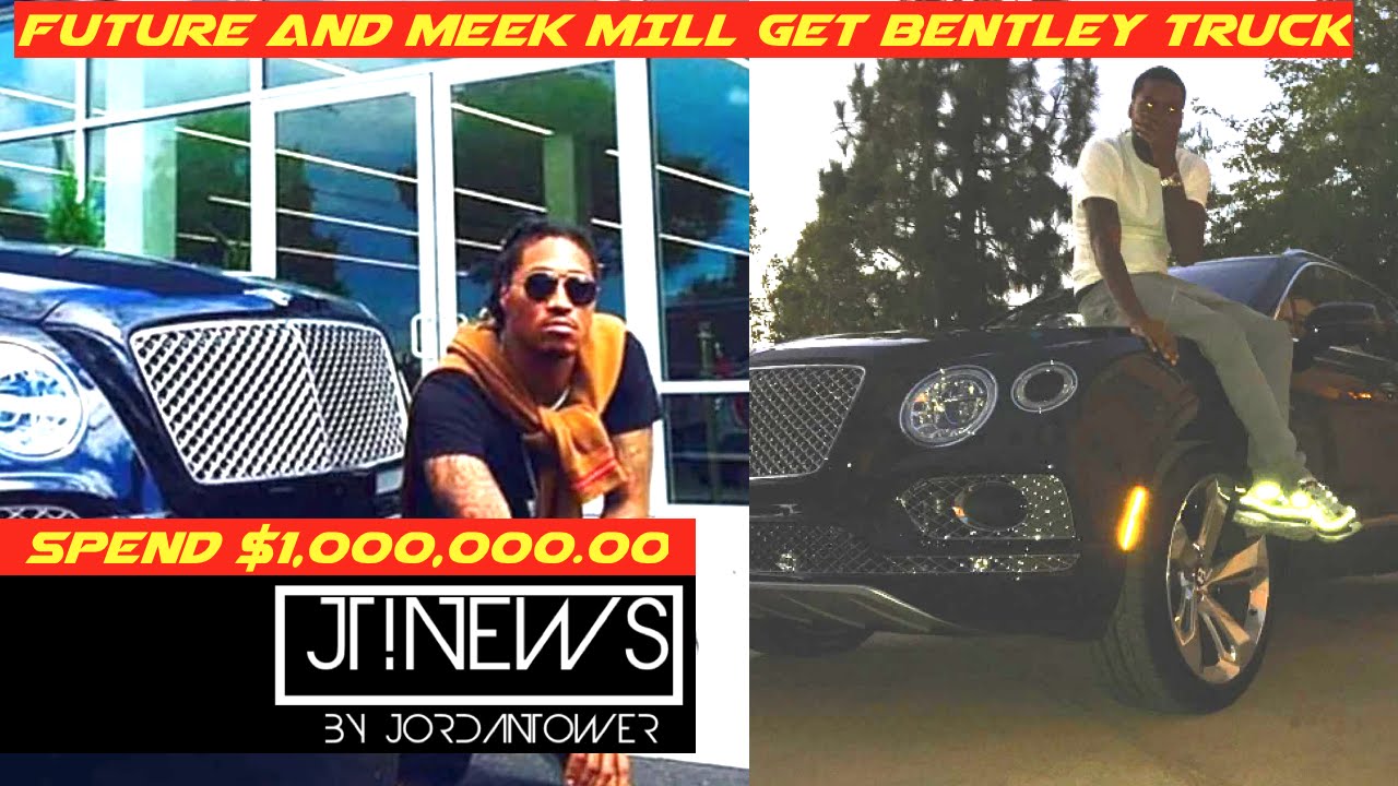 Meek Mill And Future Get Matching Limited Edition Bentley Trucks 1 Meek Mill And Future Get Matching Limited Edition Bentley Trucks 1million Jordan Tower Network You