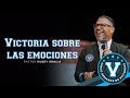 Pastor Ruddy Gracia - Victoria sobre las emociones | Casa de Dios