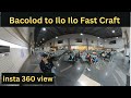Bacolod to Ilo Ilo Montenegro Fast Craft