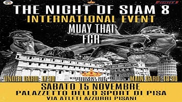 🔴 LIVE – The Night of Siam 2025 | Grande Evento di Arti Marziali da Pisa | Match Internazionali