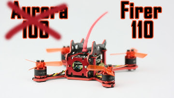 Aurora 100 - Firer 110 Upgrade - 2S and 3S Power
