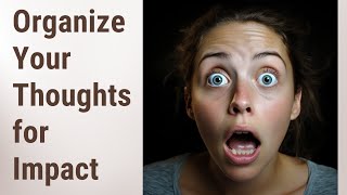 Write Better Letters: Organize Your Thoughts!