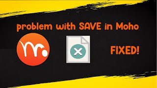 FIXED! problem with SAVE in Moho 13.5