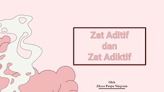 ZAT ADITIF DAN ZAT ADIKTIF MATERI KELAS 8 | PENGERTIAN PENGGUNAAN DAN DAMPAK
