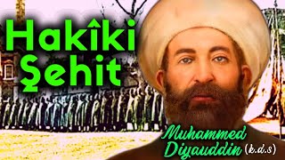 ŞEYH MUHAMMED DİYAUDDİN (K.S.) I \