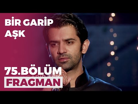 Bir Garip Aşk 75. Bölüm Fragmanı - 13 Ocak Çarşamba