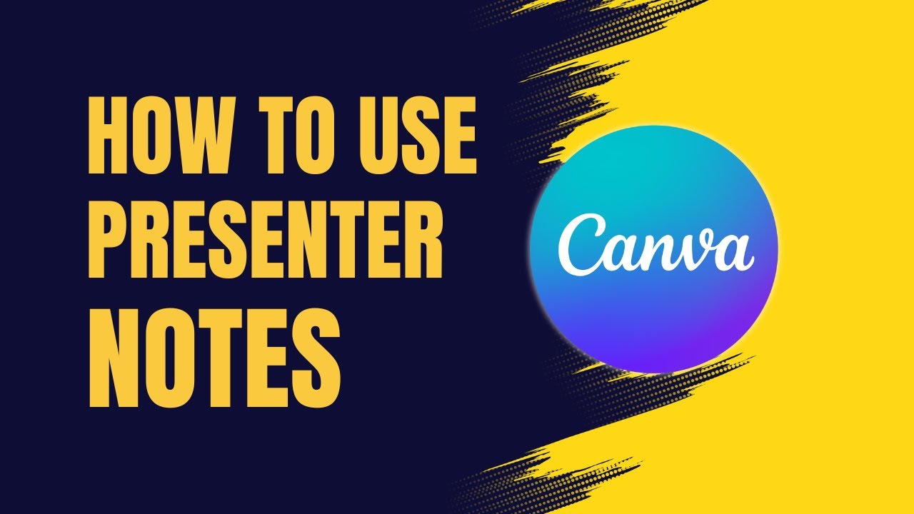 How to Use Presenter Notes in Canva - YouTube