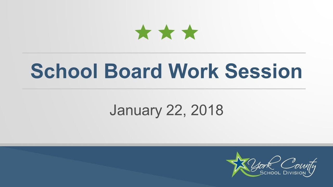 School Board Work Session - January 22, 2018