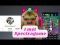 I met spectragame