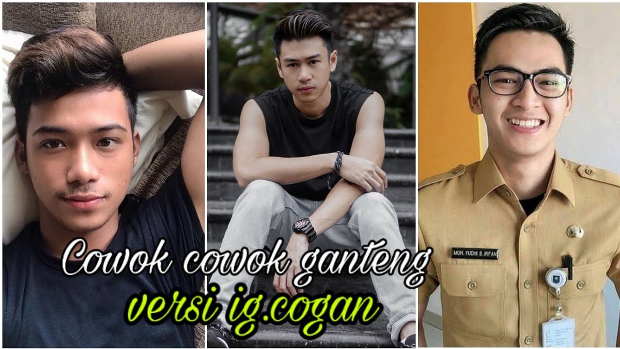 Cowok Cowok Ganteng versi IG.cogan - YouTube