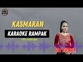 KASMARAN - ( KARAOKE RAMPAK ) Sri Avista