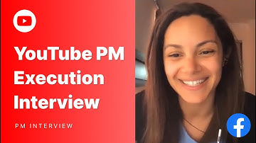 Facebook Product Manager Execution Interview: YouTube Goals & Decline