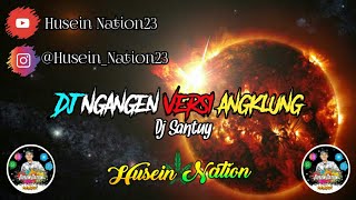 Dj NGANGEN Versi angklung Rimex(Dj Santuy)