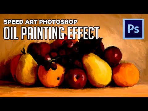 Oil Painting Fruit Photoshop Tutorial Speed Art