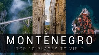 Montenegro - TOP 10 places you need to see | cinematic video