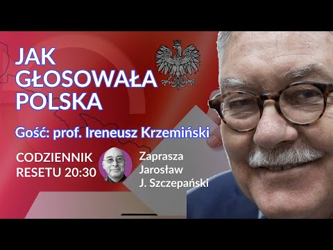 JAK GŁOSOWAŁA POLSKA - prof. Ireneusz Krzemiński #CodziennikResetu - Jarosław J. Szczepański