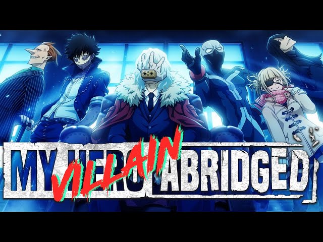 My Hero Academia: My Villain Academia ABRIDGED class=