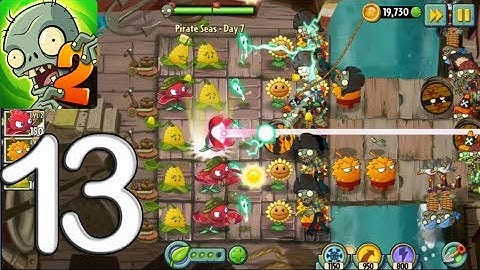 Plants vs. Zombies 2 - Gameplay Walkthrough Part 13 - PIRATE SEAS : DAY 7 - 9 (iOS, Android)