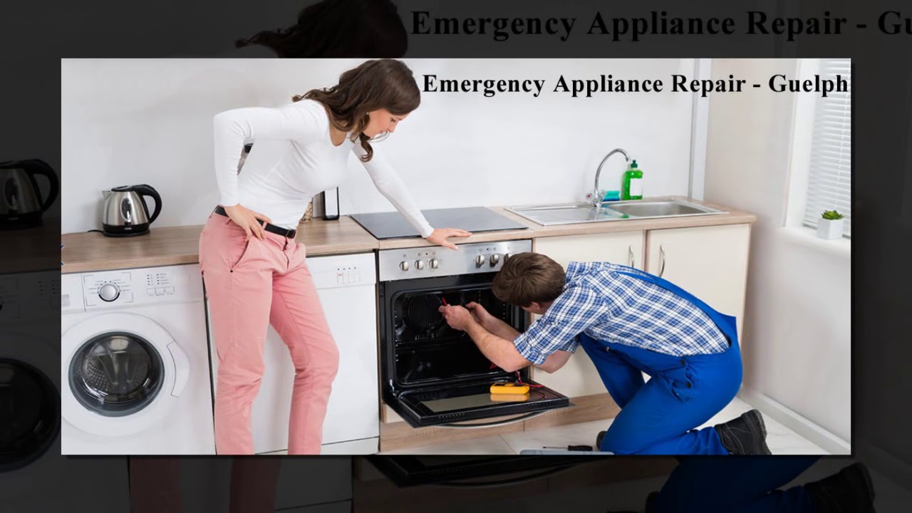 Guelph Appliance Repair Emergency Appliance Repair YouTube