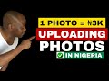 How to  upload photos and earn money in 2024 make money online in nigeria
