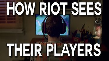How Riot Sees Their Players