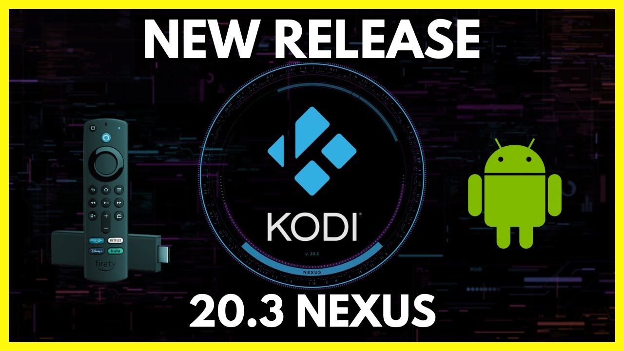 How to Install Kodi 20.3 Nexus on Firestick/Android – January 2024