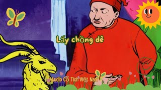 Audio Chuyện Cổ Tích Việt Nam Lấy Chồng Dê