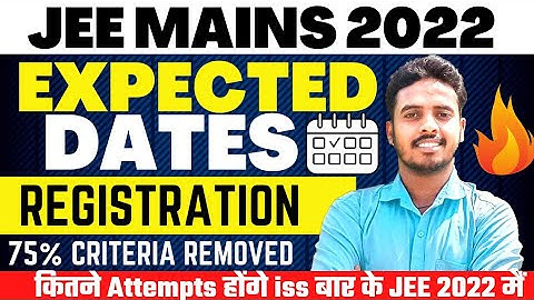 JEE MAINS 2022 EXAM DATES & Number Of Attempt🔥|Jee mains 2022 First Attempt Date🤩|NTA Latest Update