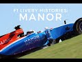 F1 Livery Histories: MANOR