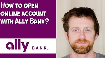 How to open online account with Ally Bank