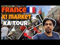 France ki market ka tour|| France mandi view