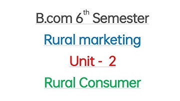 2 Rural Marketing Consumer Bcom 6th Sem Important questions CBCS 2022 MBA course details in kannada👇
