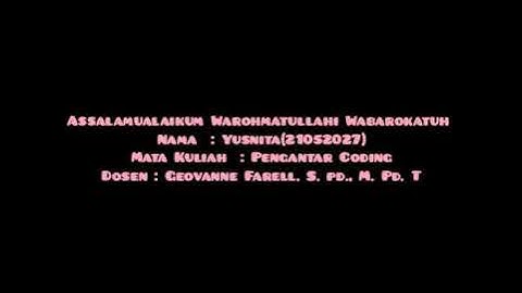 Pengantar Coding SISTEM KOMPUTER DAN PENGANTAR PEMPROGRAMAN. Yusnita(21052027) UNP 21