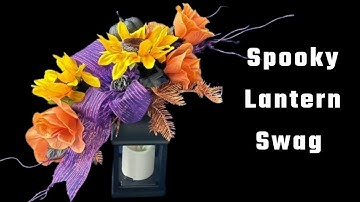Create a Haunting Lantern Swag in under 5 Minutes!