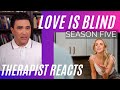 Love Is Blind - Season 5 - #45 - (Izzy is turned on by bullying) - Therapist Reacts