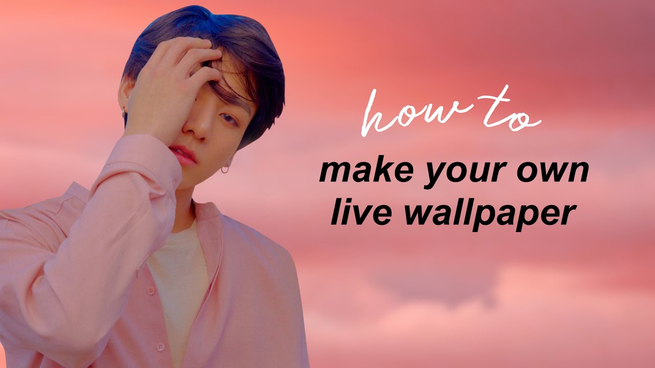 HOW TO make your own LIVE wallpaper YouTube