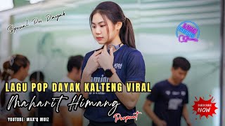 LAGU DAYAK KALTENG - MAHARIT HIMANG || PERPENT