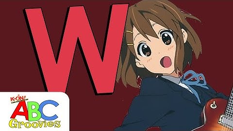 K-ON!: Come Rock With Us!: Alphabet Songs 2: ABC Groovies: Letter W - Wonderful "W"